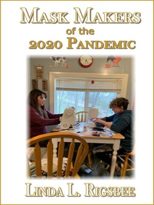 cover image of Mask Makers of the 2020 Pandemic